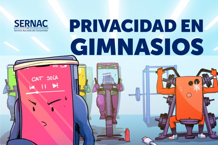 Freno a inescrupulosos que graban a terceros en gimnasios: SERNAC oficia a centros de entrenamiento para impulsar protocolos de protección a la privacidad de sus clientes