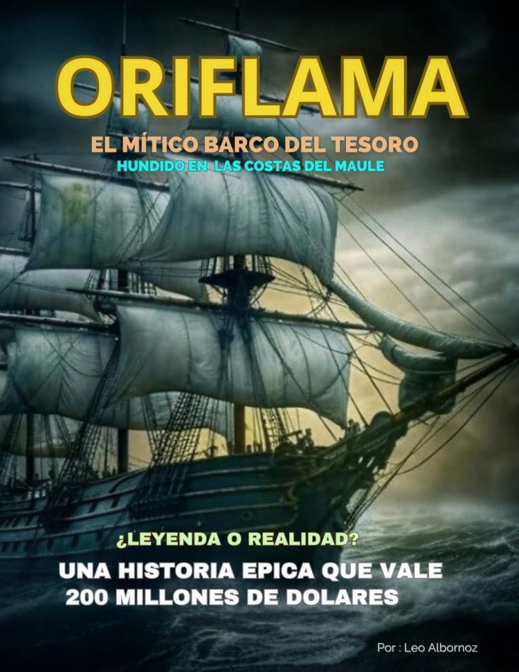 Oriflama: el mítico barco del tesoro hundido en las costas del Maule