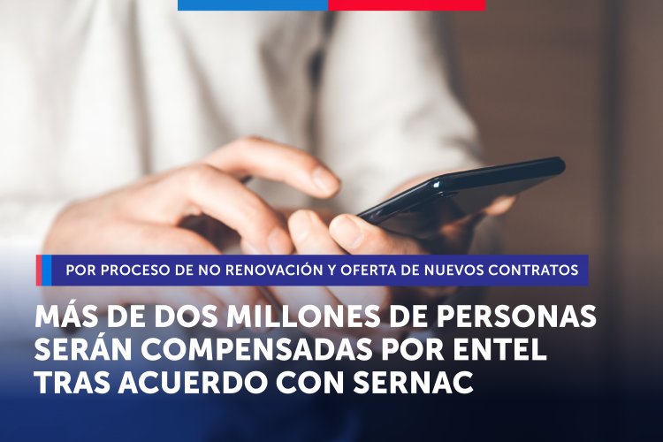 Tras acuerdo con SERNAC más de 2 millones de personas serán compensadas por ENTEL